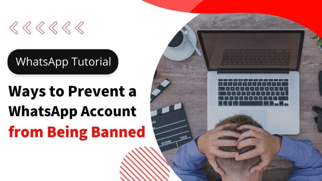 Ways to prevent a WhatsApp account from being banned