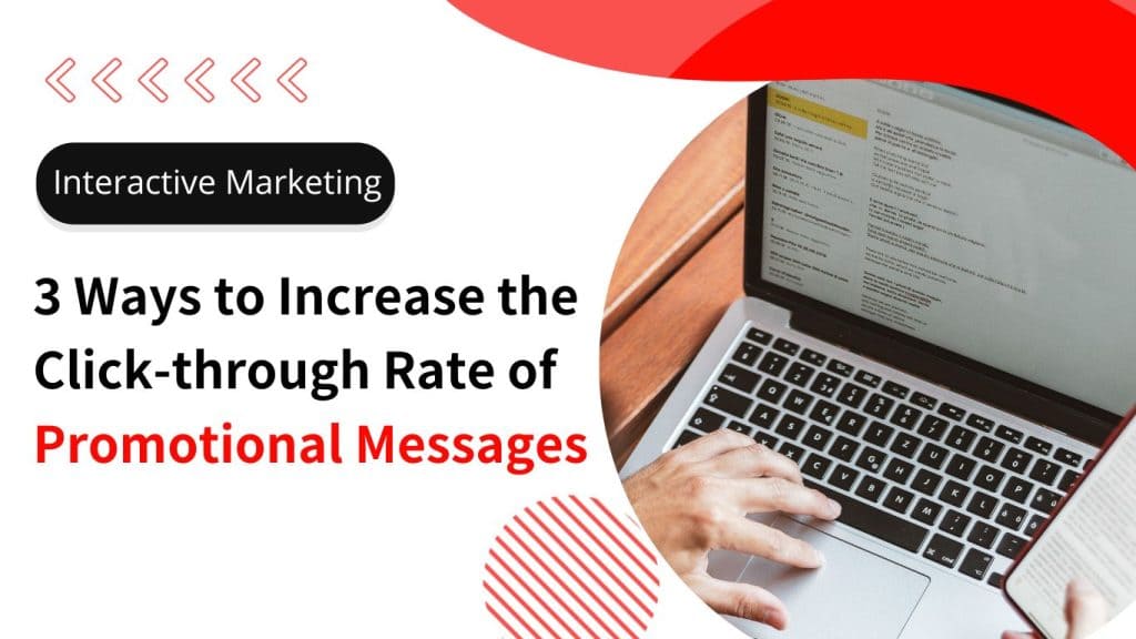 3 Ways to Increase the CTR of Your Promotional Messages
